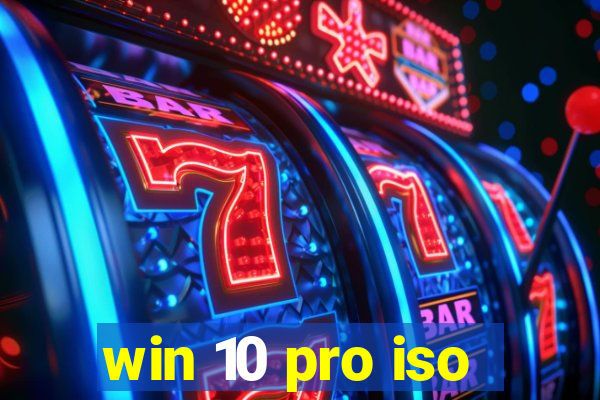 win 10 pro iso